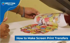 How to Make Screen Print Transfers Easily in 5 Methods