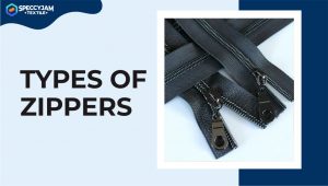 5 Types of Zippers and The Functions, You Should Know