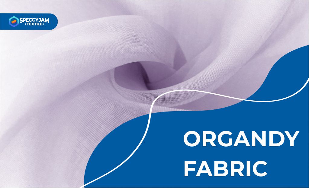 What is Organdy Fabric