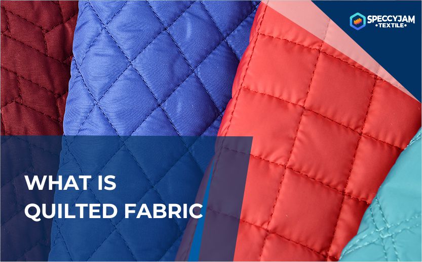 What is Quilted Fabric