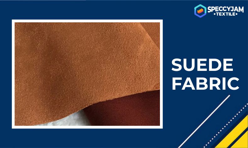What is Suede Fabric