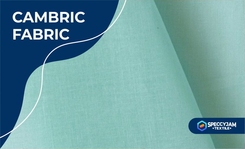 What is cambric fabric
