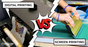 Screen Printing vs Digital Printing, Which Is The Best to Use?