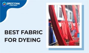 Here is the Best Fabric for Dyeing that You Need to Know