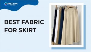 3 Best Fabric for Skirt and Important Things to Look for