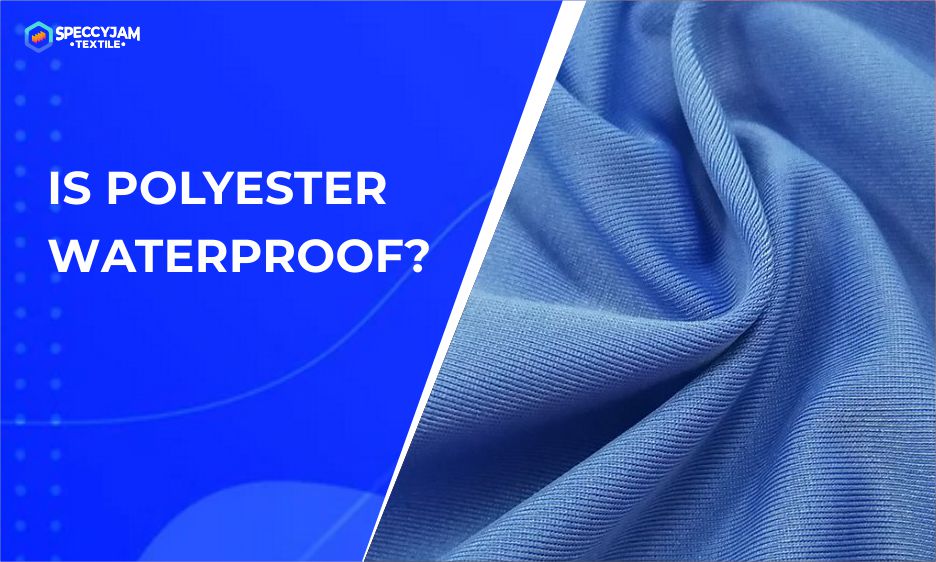 Is Polyester waterproof