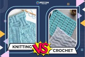 Knitting vs Crochet, What are the Main Differences