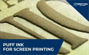 Things About Puff Ink for Screen Printing You Need to Know
