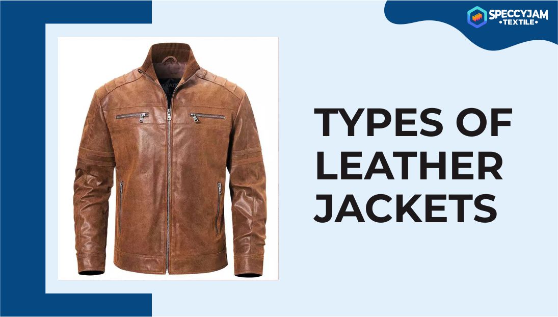 Types Of Leather Jackets