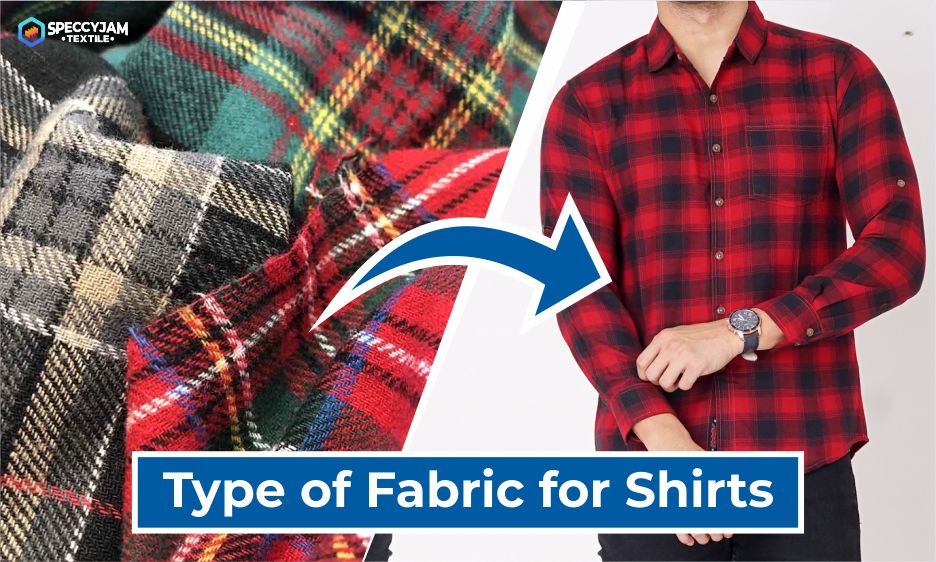 Types of Fabric for Shirts
