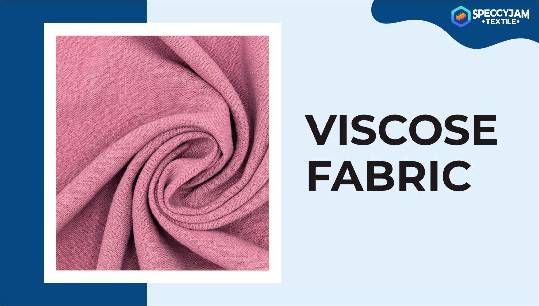 What Is Viscose Fabric