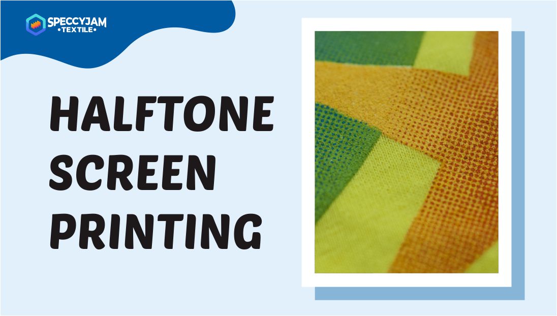 What is Halftone Screen Printing