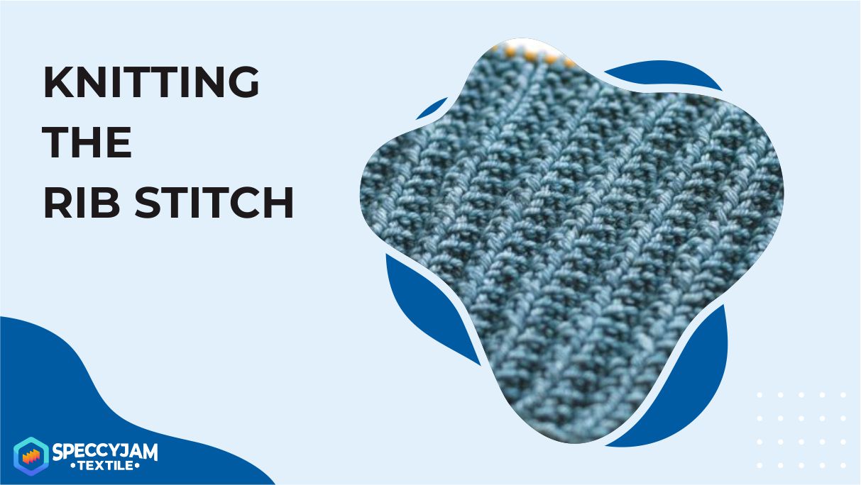 Knitting the Rib Stitch