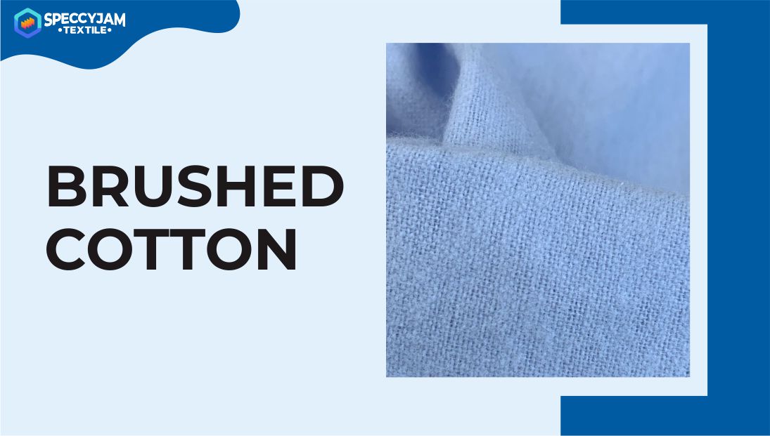 What Is Brushed cotton